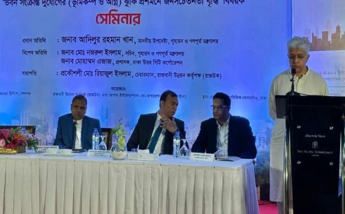 প্রতিটি ভবন হতে হবে নিরাপদ ও পরিবেশবান্ধব: আদিলুর রহমান
